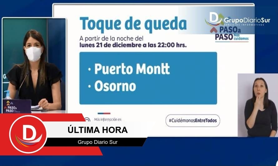 Confirman cambio en horario de toque de queda en Puerto Montt y Osorno